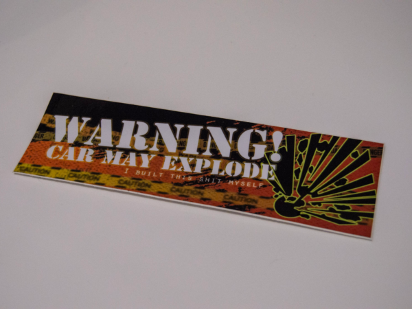 Warning! Car May Explode (Clearance)